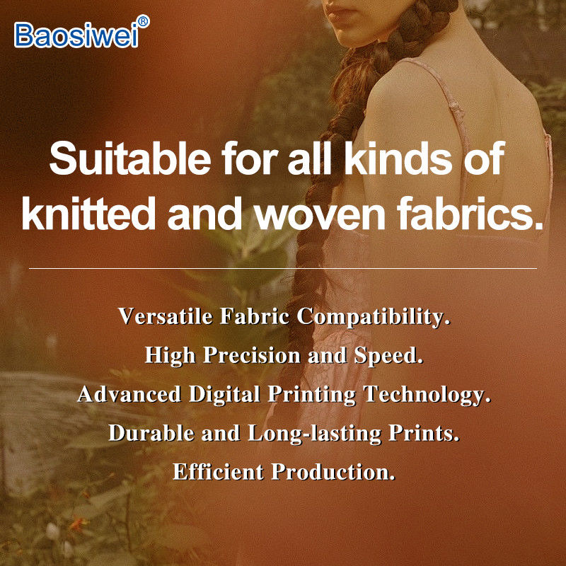 Baosiwei Tekstil Kumaş Dijital Baskı Makinesi, pamuk, polyester, ipek, naylon ve çeşitli diğer kumaşlar için uygundur